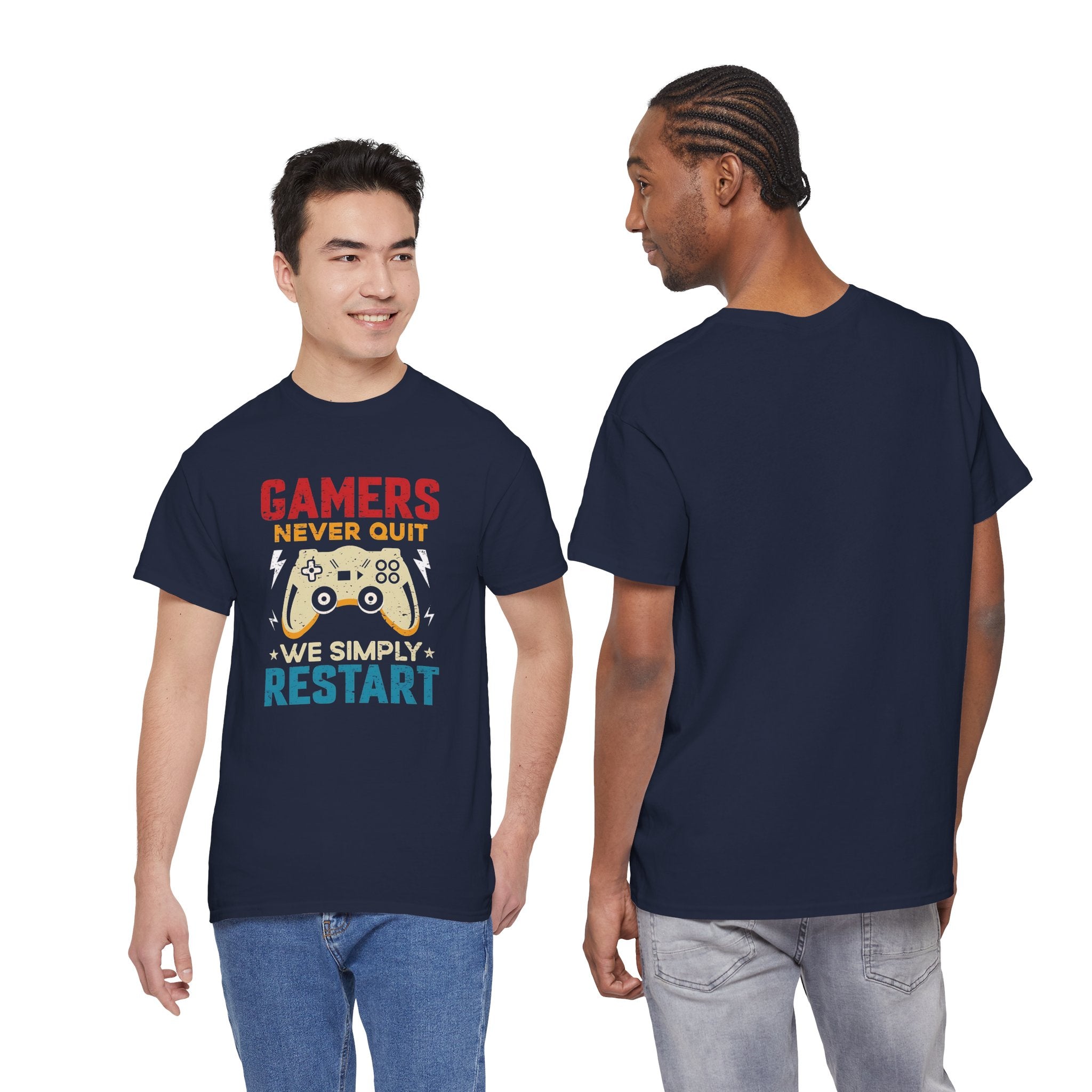 Unisex Gamer Tee - "Gamers Never Quit, We Simply Restart" - Video Game Shirt, Comfortable Casual Wear