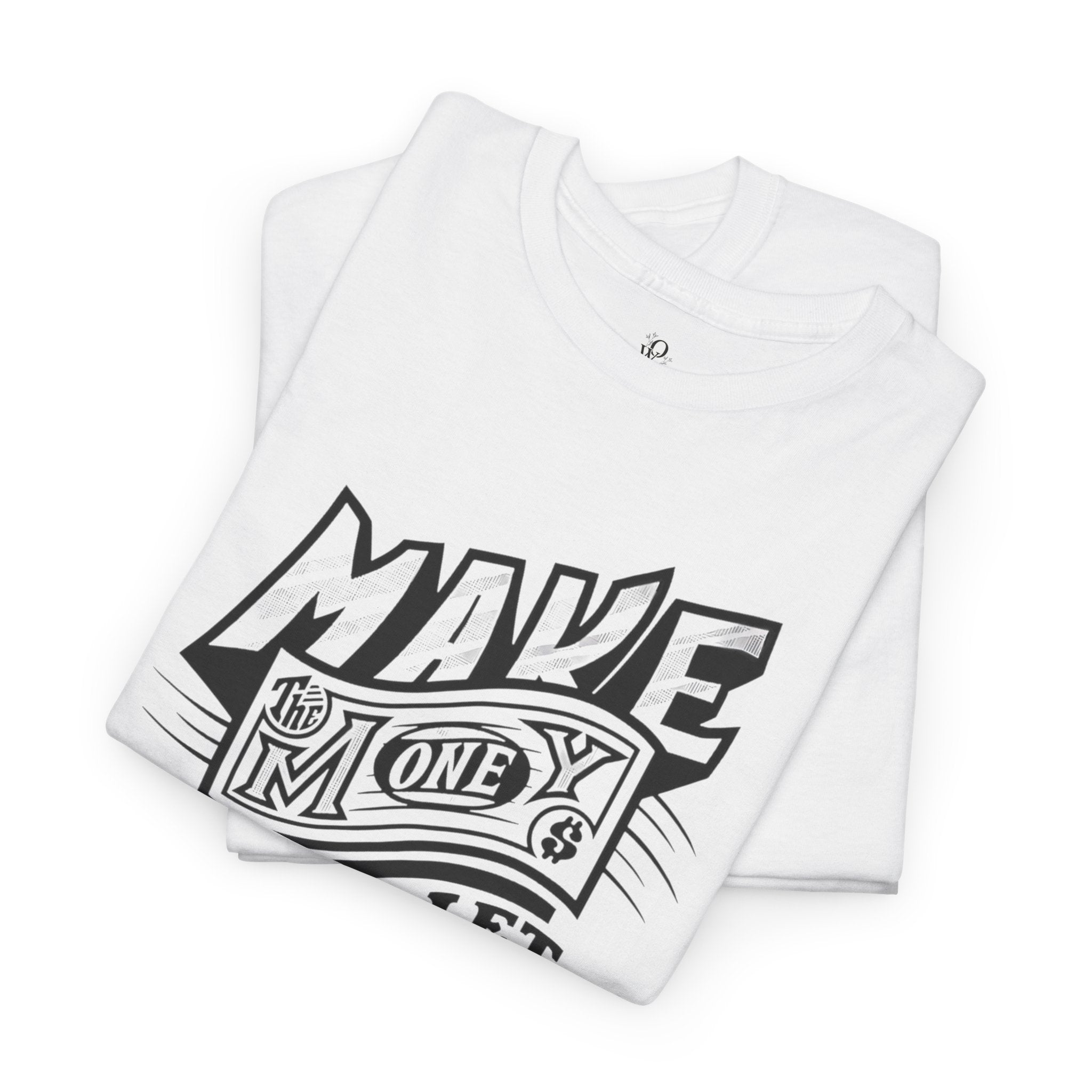 Motivational Unisex Heavy Cotton Tee - "Make Money, Don't Let the Money Make You"